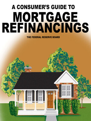 cover image of A Consumer's Guide to Mortgage Refinancing